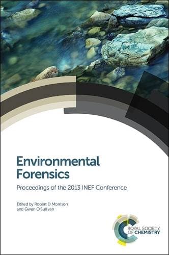 Environmental Forensics - Proceedings of the 2013 INEF Conference
