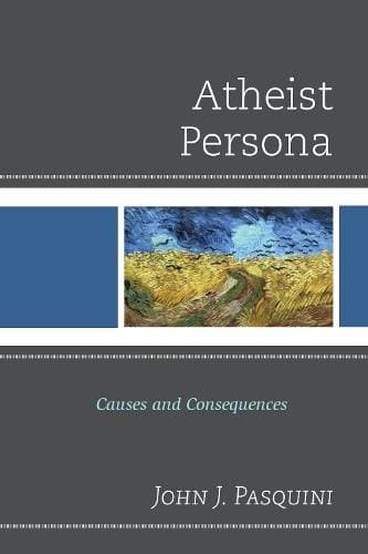 Atheist Persona - Causes and Consequences