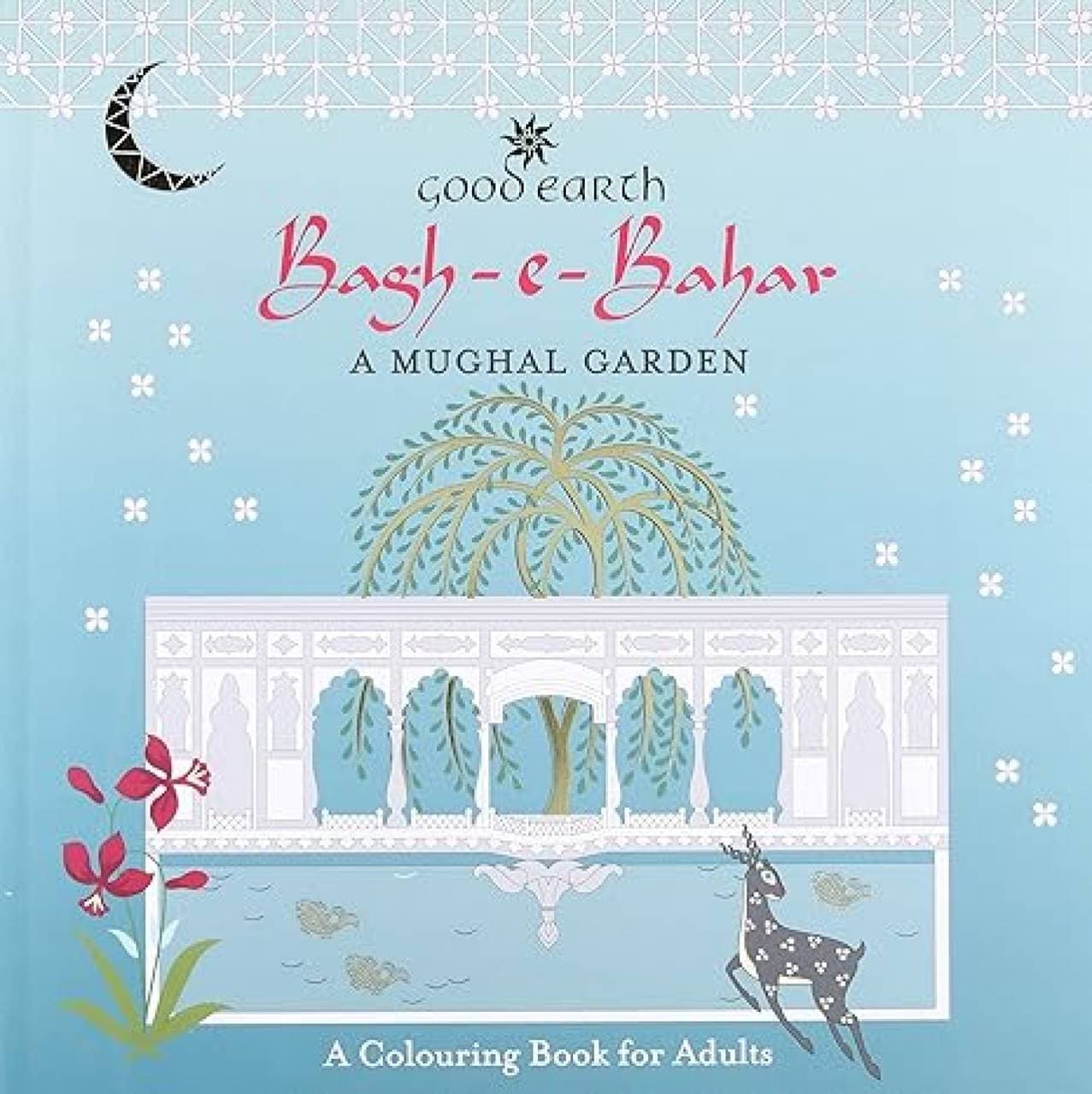Bagh-E-Bahar - A Mughal Garden- a Colouring Book for Adult