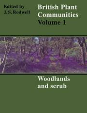 British Plant Communities: Volume 1, Woodlands and Scrub