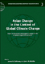Asian Change in the Context of Global Climate Change - Impact of Natural and Anthropogenic Changes in Asia on Global Biogeochemical Cycles