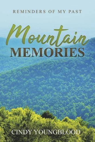 Mountain Memories - Reminders of My Past