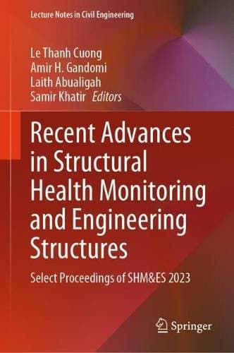 Recent Advances in Structural Health Monitoring and Engineering Structures - Select Proceedings of SHM&ES 2023