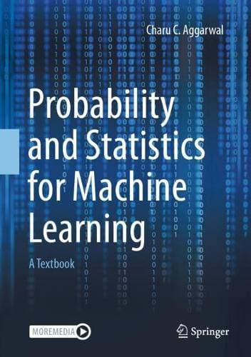 Probability and Statistics for Machine Learning - A Textbook