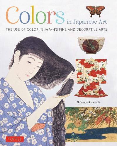Colors in Japanese Art - The Use of Color in Japan's Fine and Decorative Arts