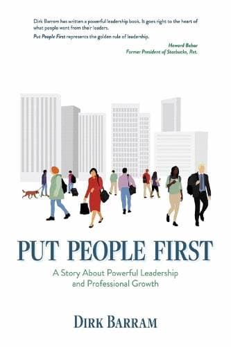 Put People First - A Story About Powerful Leadership and Professional Growth