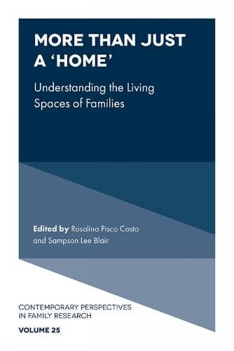 More than just a ‘Home’ - Understanding the Living Spaces of Families