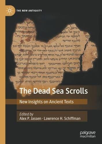 Dead Sea Scrolls - New Insights on Ancient Texts