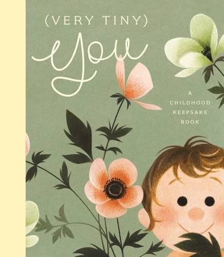 (Very Tiny) You - A Childhood Keepsake Book