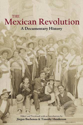 Mexican Revolution - A Documentary History