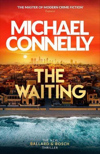 Waiting - Pre-order The Brand New Ballard & Bosch Thriller
