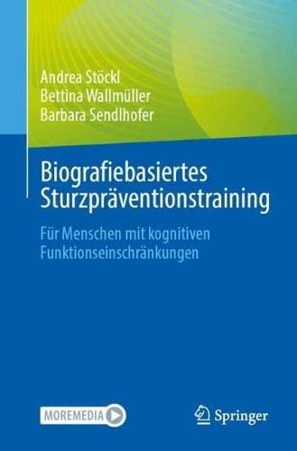 Biografiebasiertes Sturzpräventionstraining - Für Menschen mit kognitiven Funktionseinschränkungen