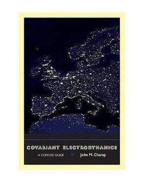 Covariant Electrodynamics - A Concise Guide
