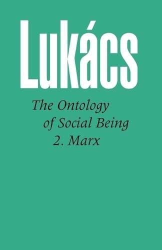 Ontology of Social Being: Pt.2 - Marx'S Basic Ontological Principles