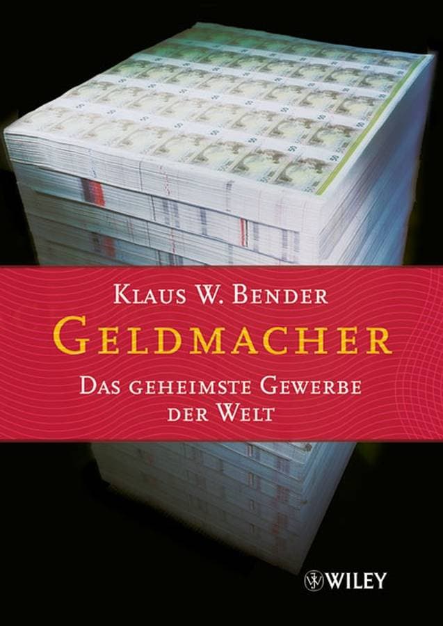 Geldmacher - Das geheimste Gewerbe der Welt
