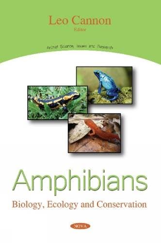 Amphibians - Biology, Ecology and Conservation