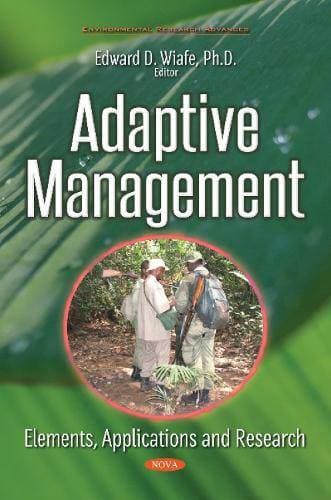 Adaptive Management - Elements, Applications & Research