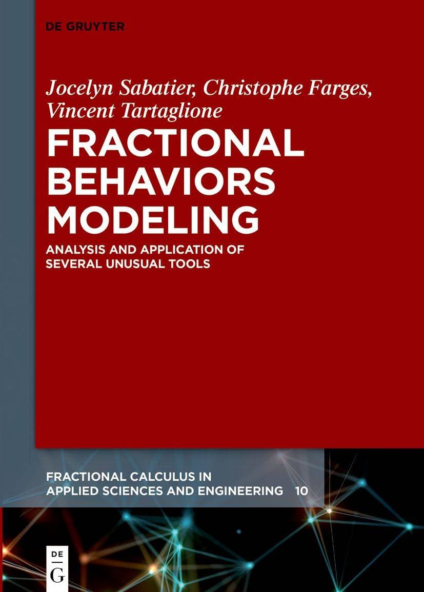Fractional behaviors modeling - Analysis and application of several unusual tools