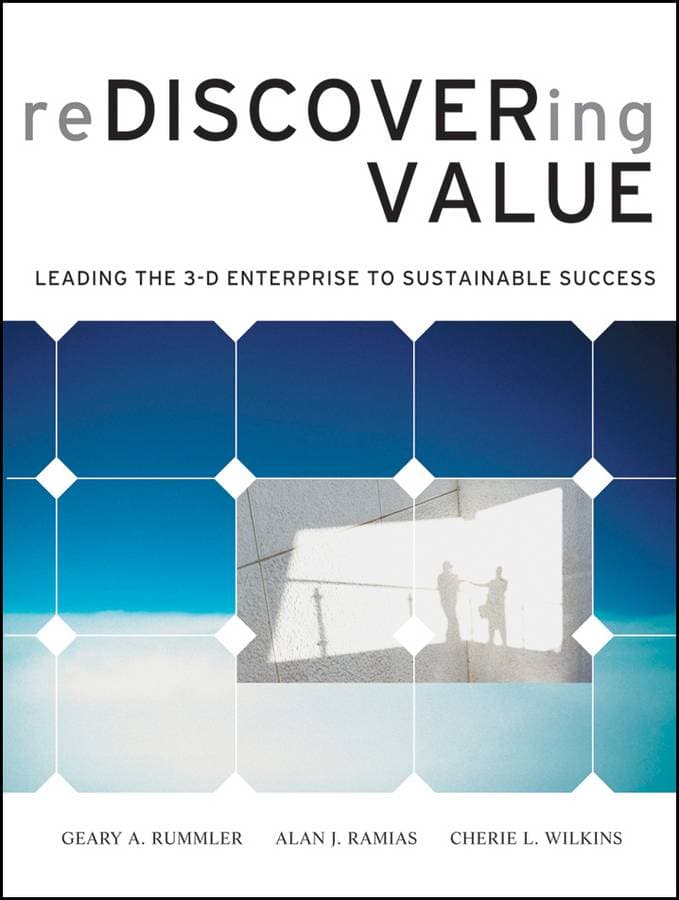 Rediscovering Value - Leading the 3–D Enterprise to Sustainable Success