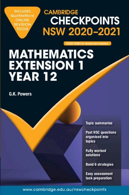 Cambridge Checkpoints NSW Mathematics Extension 1 Year 12 2020–2021