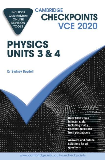 Cambridge Checkpoints VCE Physics Units 3&4 2020