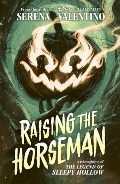 Raising the Horseman - A reimagining of Disney The Legend of Sleepy Hollow