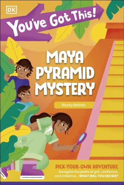 You've Got This! Maya Pyramid Mystery - Pick Your Own Adventure