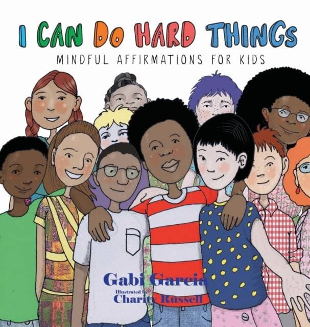 I Can Do Hard Things - Mindful Affirmations for Kids
