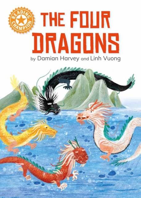 Reading Champion: The Four Dragons - Independent reading Orange 6