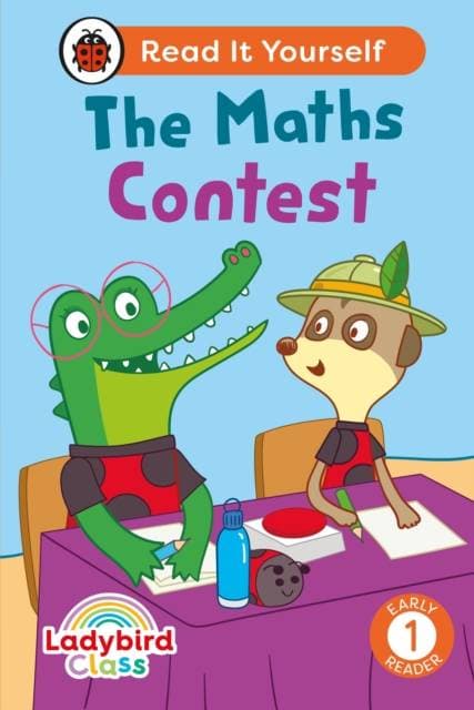 Ladybird Class - The Maths Contest: Read It Yourself - Level 1 Early Reader