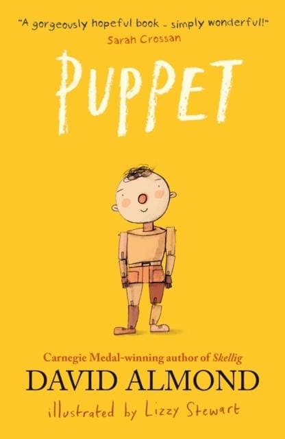 Puppet - A highly illustrated magical story to tug at your heartstrings from Carnegie Medal-winning author David Almond