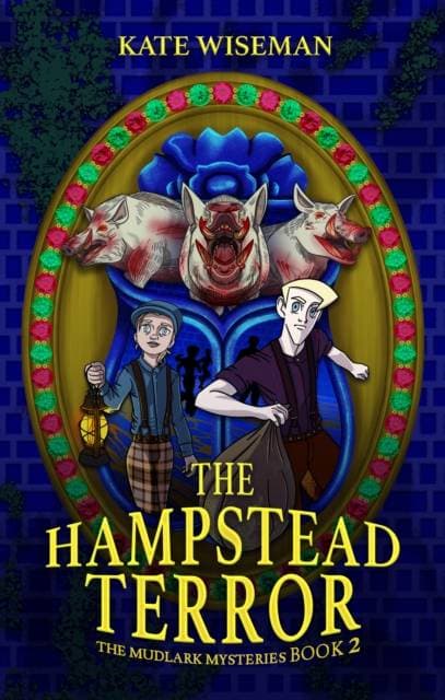 The Hampstead Terror - A Mudlark Mystery Book 2