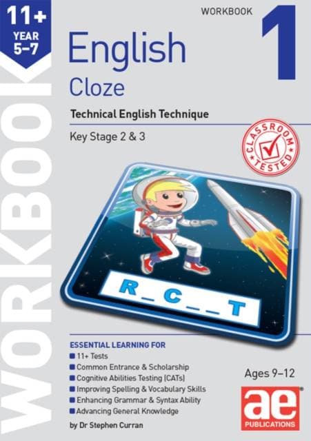 11+ English Year 5-7 Cloze Workbook 1 - Technical English Technique