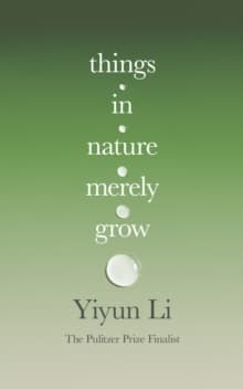 Things in Nature Merely Grow