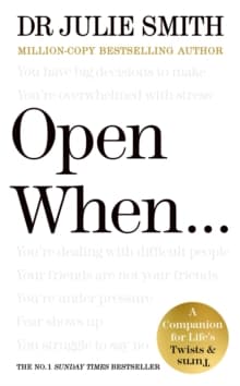 Open When... : A Companion for Life's Twists & Turns