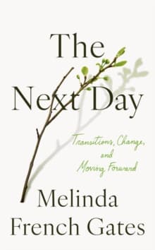 The Next Day : Transitions, Change, and Moving Forward