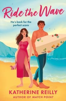 Ride The Wave : Coming summer 2025, a spicy sports rom-com perfect for fans of sizzling love stories and forced proximity