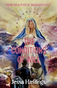 The Conditions of Will : The new novel from the author of MAGNOLIA PARKS, available to pre-order now