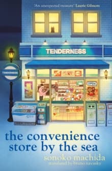 The Convenience Store by the Sea : The stunning new night edition of the quirky, charming Japanese bestseller readers worldwide have fallen in love with