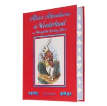 Alice's Adventures in Wonderland and Through the Looking Glass : With Illustrations by Sir John Tenniel