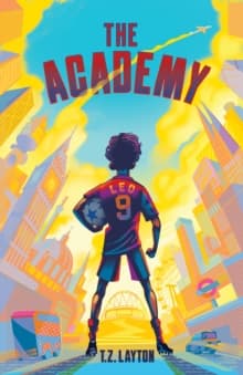 The Academy : A Fun-Filled Football Adventure (The Academy Series Book 1)