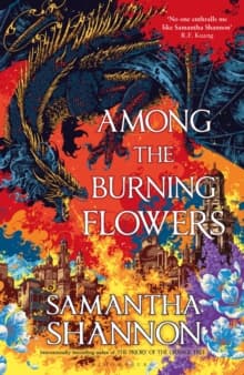 Among the Burning Flowers : Take your first steps into the epic