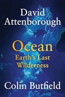 Ocean : Earth's Last Wilderness