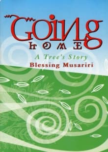 Going Home : A Tree's Story