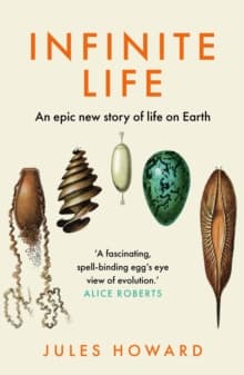 Infinite Life : An Epic New Story of Life On Earth