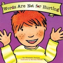 Words Are Not for Hurting (Best Behavior) : 3