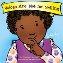 Voices Are Not for Yelling (Best Behavior) : 7