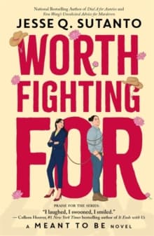 Worth Fighting For : A Meant to be Novel