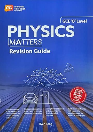Physics Matters for GCE 'O' Level Revision Guide