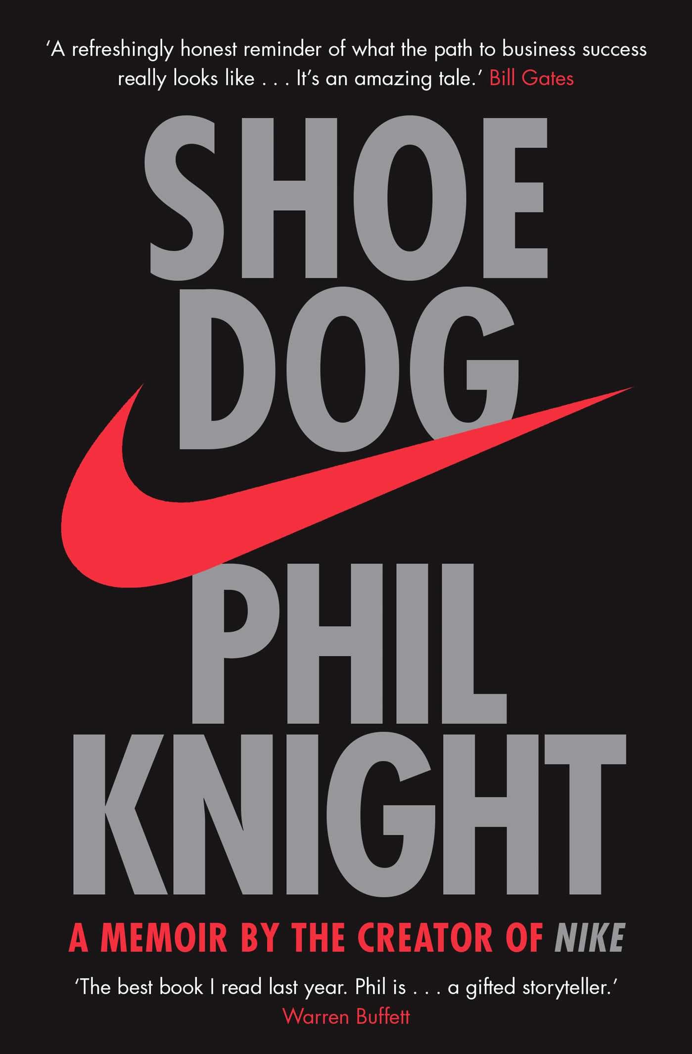 Shoe Dog - A Memoir by the Creator of NIKE